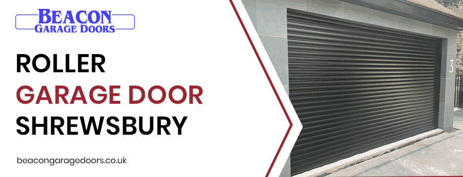 Roller garage Door Shrewsbury