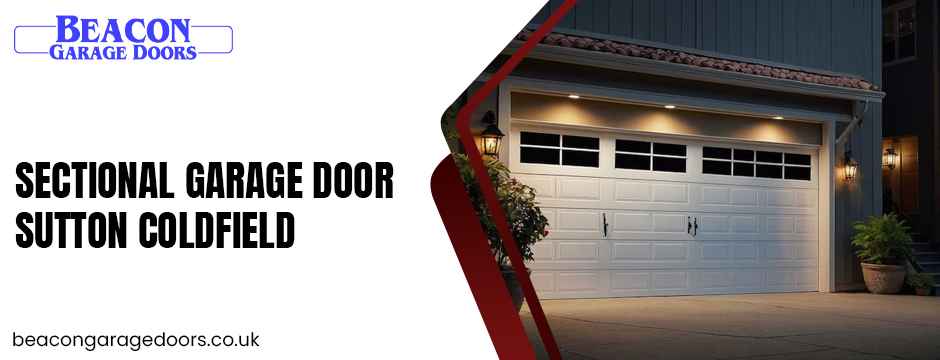Sectional Garage Door Sutton coldfield