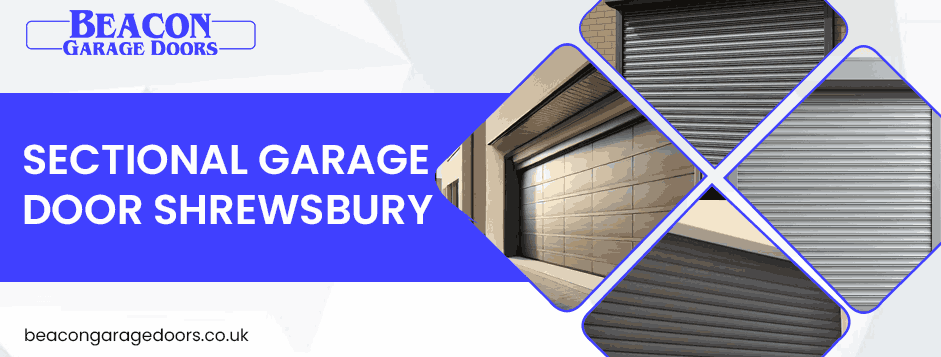 Sectional Garage Door Shrewsbury