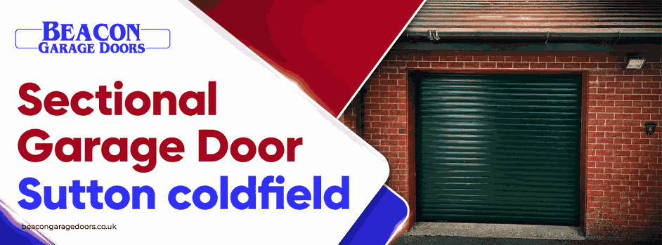 sectional garage door Sutton Coldfield