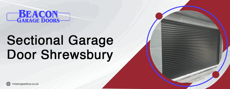 Sectional Garage Door Shrewsbury